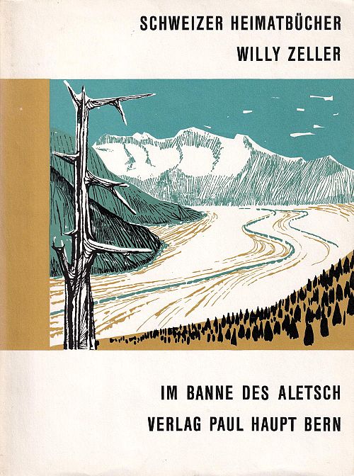 Schweizer Heimatbücher 109 - Im Banne des Aletsch 