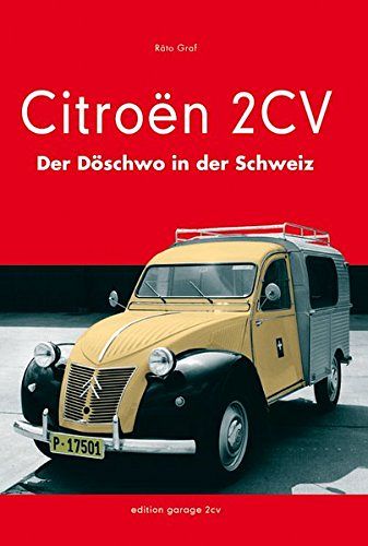 Citroën 2CV - Der Döschwo in der Schweiz