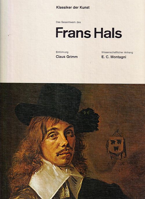 Klassiker der Kunst - Das Gesamtwerk des Frans Hals