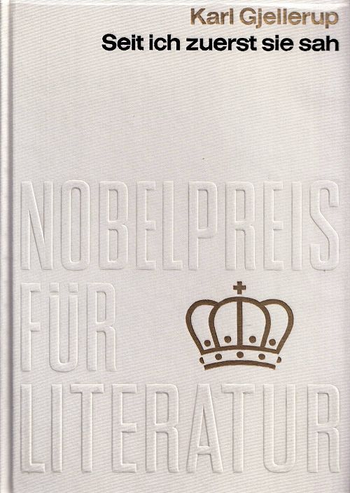 Nobelpreis für Literatur 1917 - Seit ich zuerst sie sah