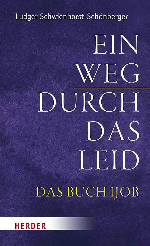 Ein Weg durch das Leid - Das Buch Ijob