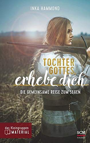 Tochter Gottes, erhebe dich
