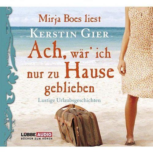 Ach, wär' ich nur zu Hause geblieben [CD]