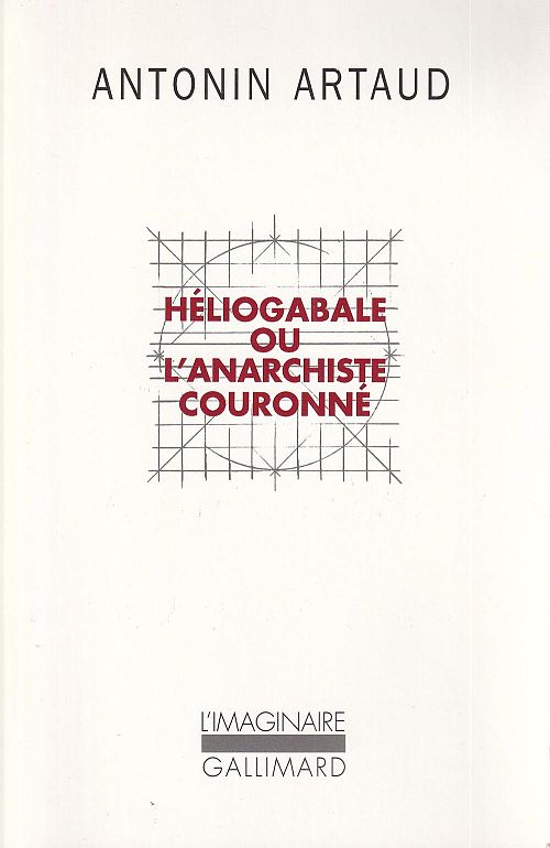 Héliogabale ou l'anarchiste couronné