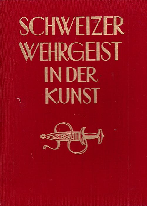 Schweizer Wehrgeist in der Kunst