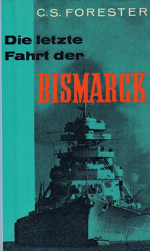 Die letzte Fahrt der Bismarck