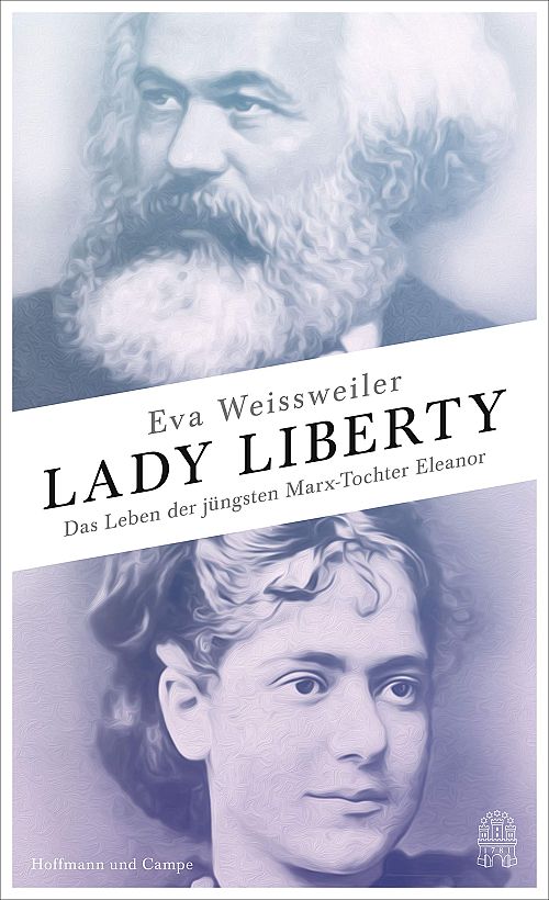 Lady Liberty - Das Leben der jüngsten Marx-Tochter Eleanor