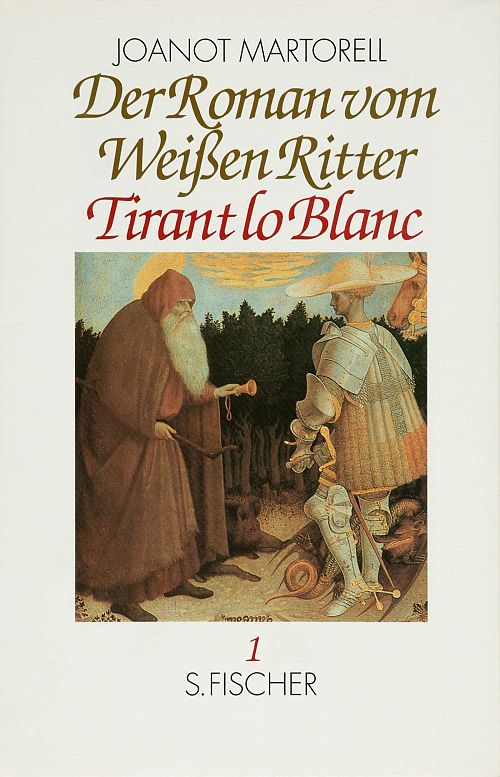 Der Roman vom weissen Ritter - Tirant lo Blanc