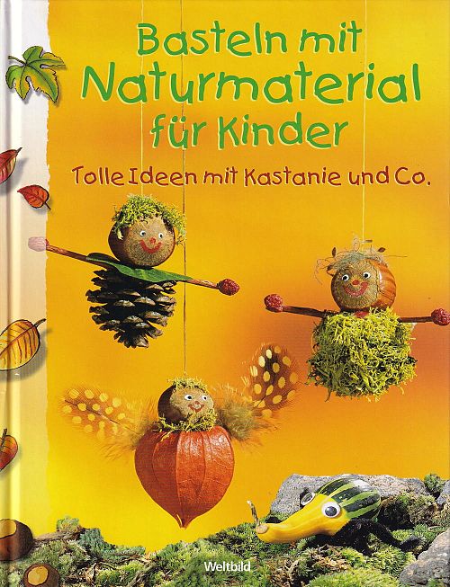 Basteln mit Naturmaterial für Kinder