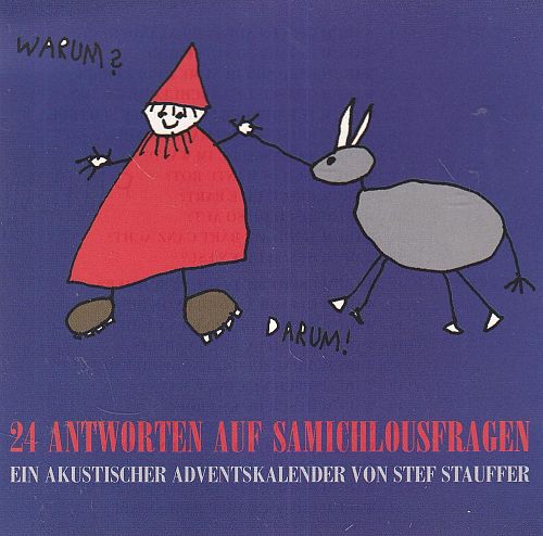 24 Antworten auf Samichlousfragen