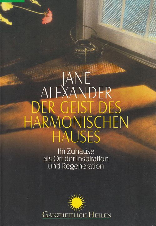 Der Geist des harmonischen Hauses