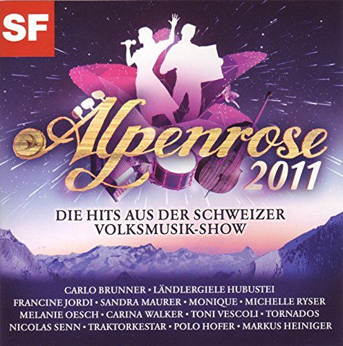 Alpenrose 2011 [CD]