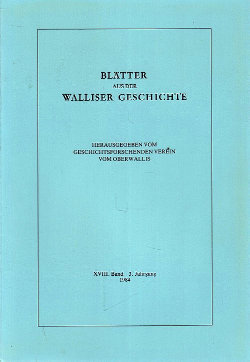 Blätter aus der Walliser Geschichte XVIII. Band 1984
