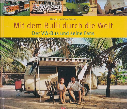 Mit dem Bulli durch die Welt