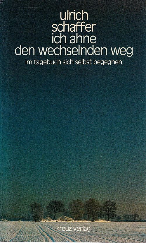 Ich ahne den wechselnden Weg