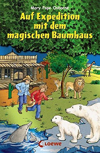 Auf Expedition mit dem magischen Baumhaus