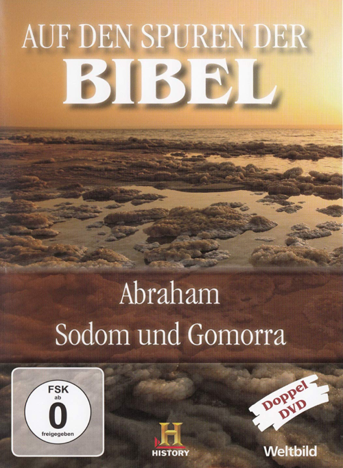 Auf den Spuren der Bibel - Abraham, Sodom und Gomorra  [DVD]
