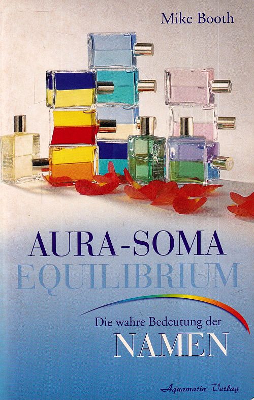 Die Aura-Soma Equilibrium Flaschen