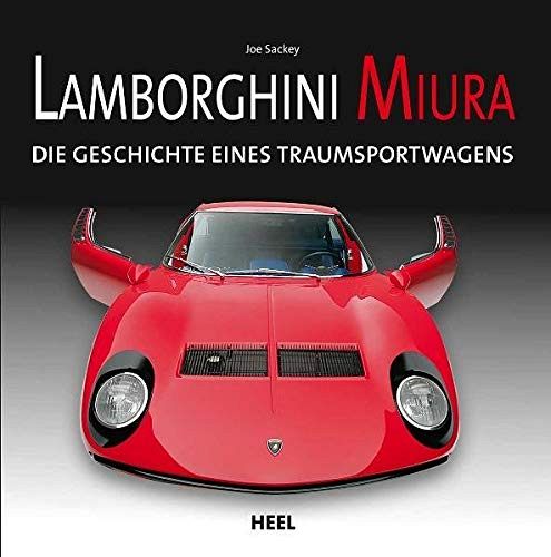 Lamborghini Miura - Die Geschichte eines Traumsportwagens