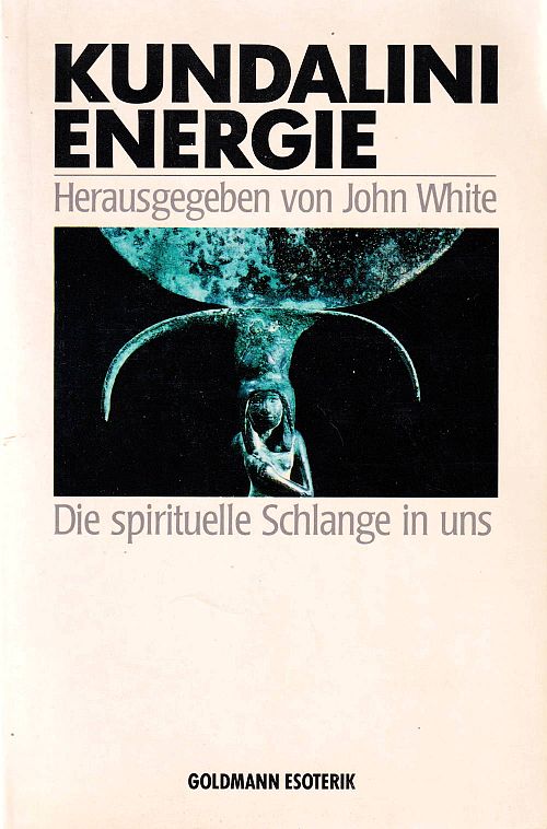 Kundalini Energie - Die spirituelle Schlange in uns