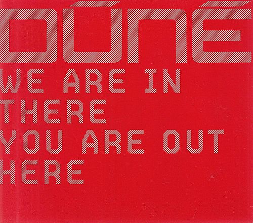 We Are in There You Are Out Here [CD]