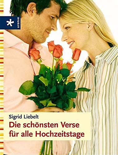 Die schönsten Verse für alle Hochzeitstage