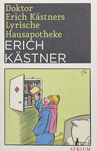 Doktor Erich Kästners Lyrische Hausapotheke