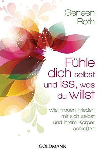 Fühle dich selbst und iss, was du willst 