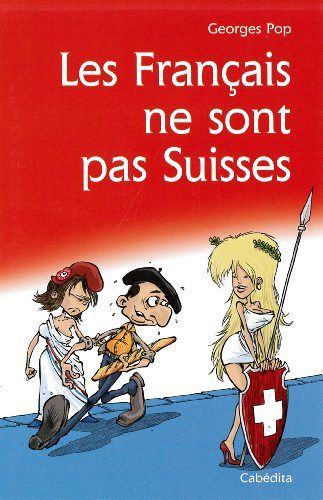 Les Français ne sont pas Suisse
