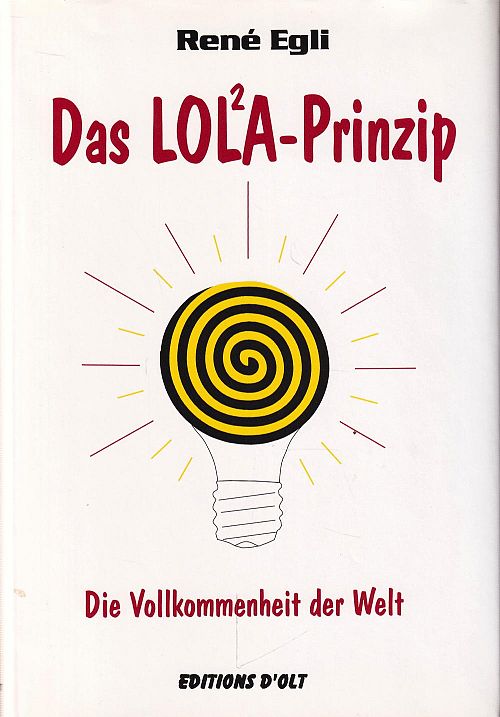 Das Lola-Prinzip - Band 1