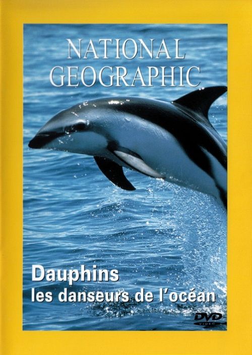 National Geographic - Dauphins, les danseurs de l'océan [DVD]
