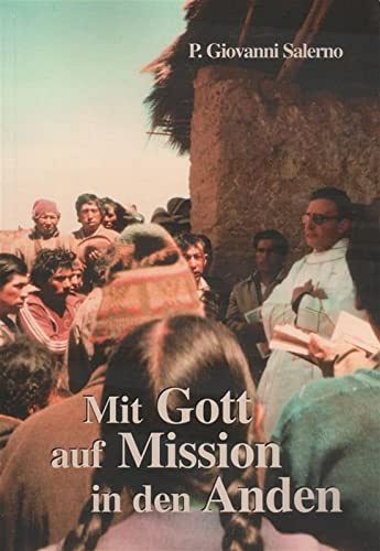Mit Gott auf Mission in den Anden