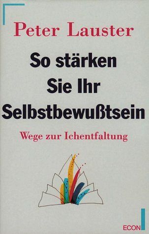 So stärken Sie Ihr Selbstbewusstsein