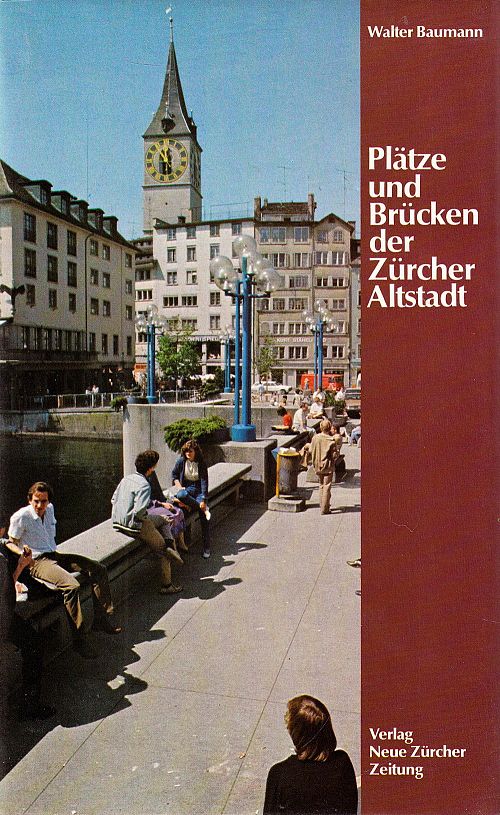 Plätze und Brücken der Zürcher Altstadt