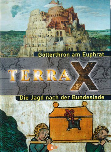 Terra X - Götterthron am Euphrat - Die Jagd nach der Bundeslade