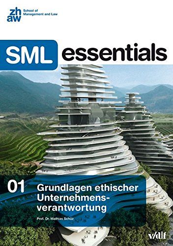 Grundlagen ethischer Unternehmensverantwortung
