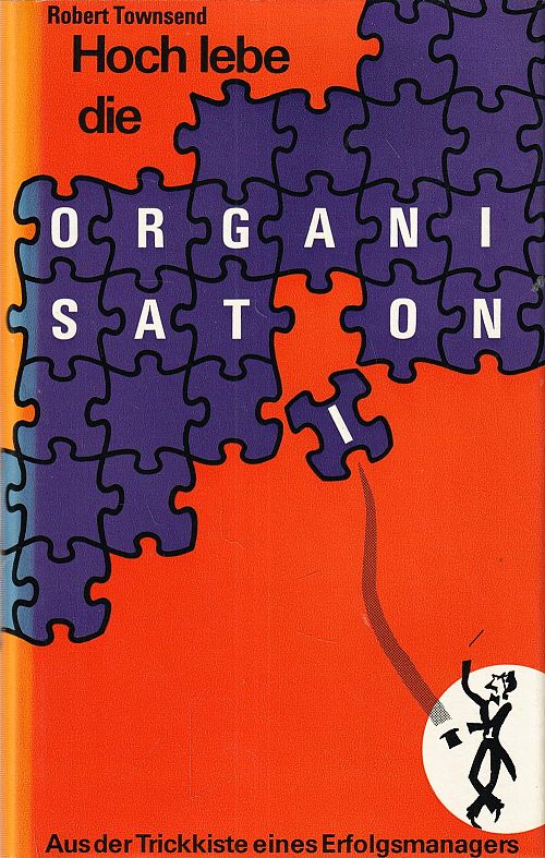 Hoch lebe die Organisation