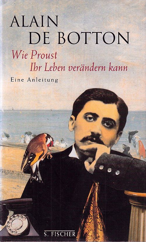 Wie Proust Ihr Leben verändern kann - Eine Anleitung
