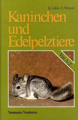 Kaninchen und Edelpelztiere von A - Z