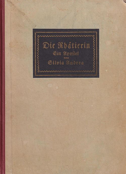 Die Rhätierin - Ein Apostel