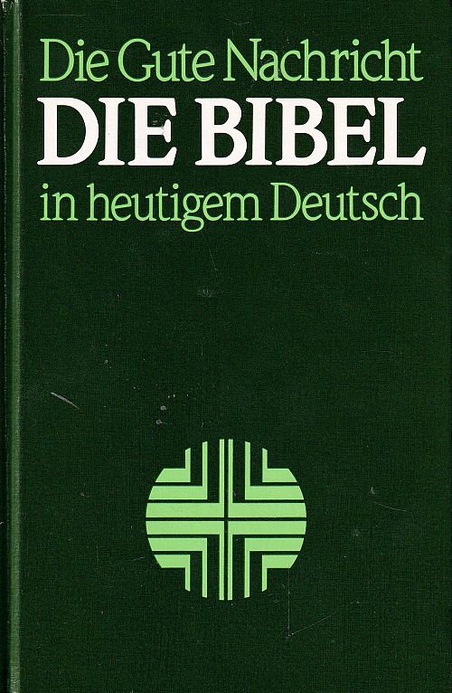 Die gute Nachricht - Die Bibel in heutigem Deutsch
