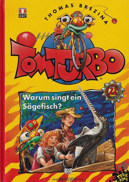 Tom Turbo - Warum singt ein Sägefisch?