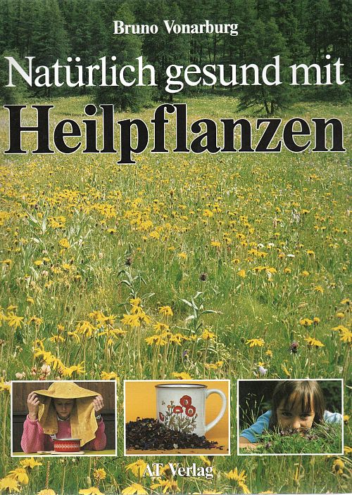 Natürlich gesund mit Heilpflanzen