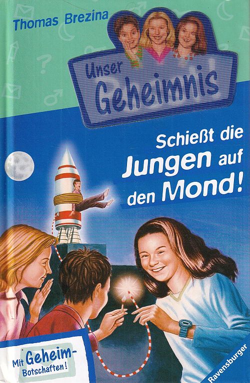 Pssst, Unser Geheimnis - Schiesst die Jungen auf den Mond!