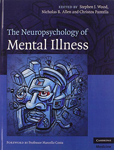The Neuropsychology of Mental Illness 