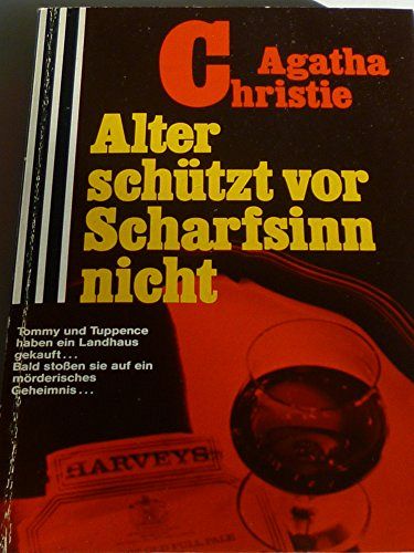 Alter schützt vor Scharfsinn nicht