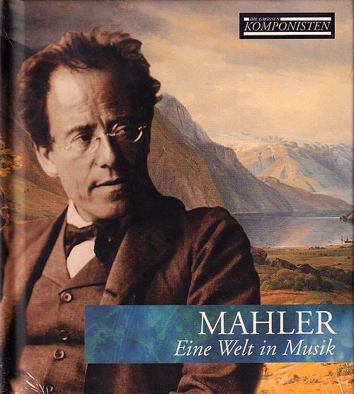 Die grossen Komponisten Vol. 8 - Mahler [CD]