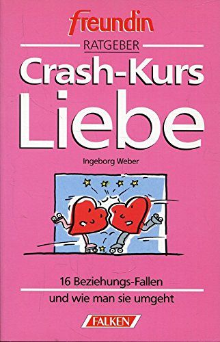 Crash-Kurs Liebe