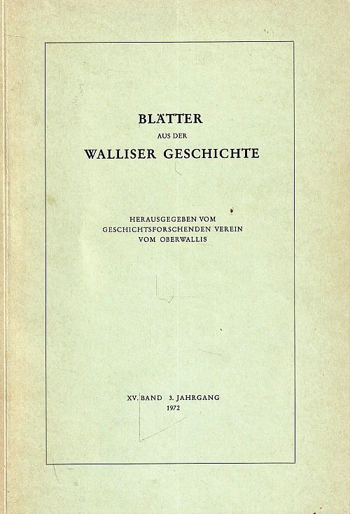 Blätter aus der Walliser Geschichte XV. Band 1972