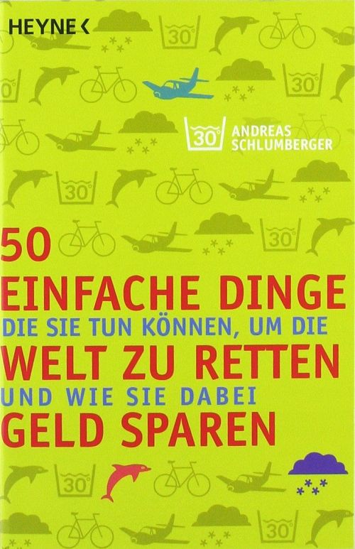 50 einfache Dinge, die Sie tun können, um die Welt zu retten 